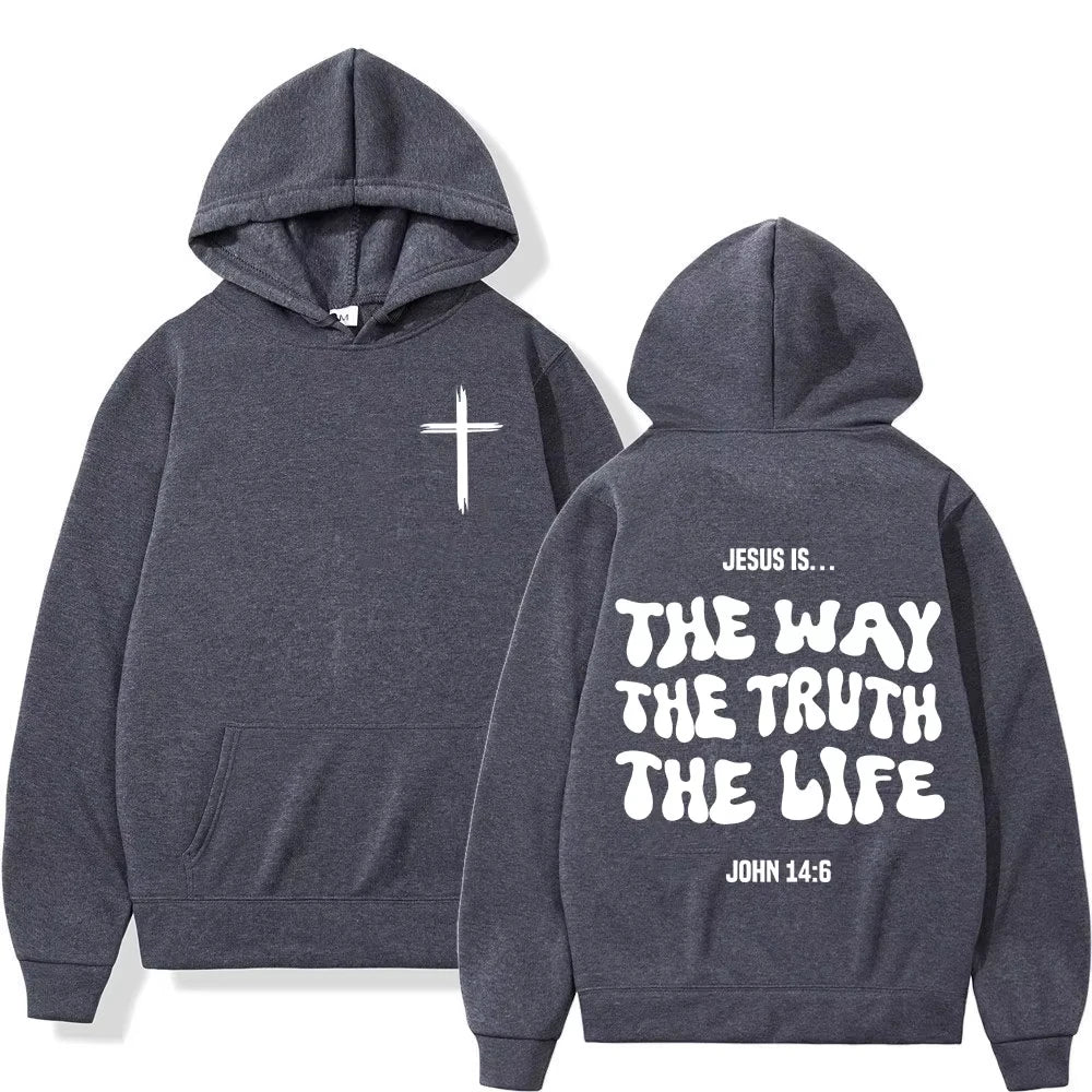 "Jesus Is The Way The Truth The Life" Pullover