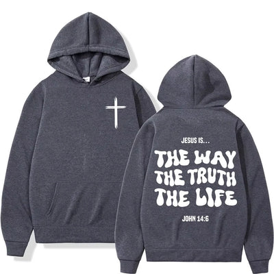 "Jesus Is The Way The Truth The Life" Pullover