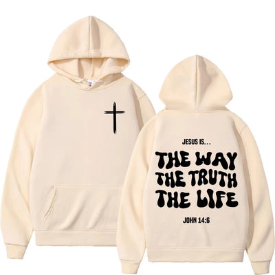"Jesus Is The Way The Truth The Life" Pullover